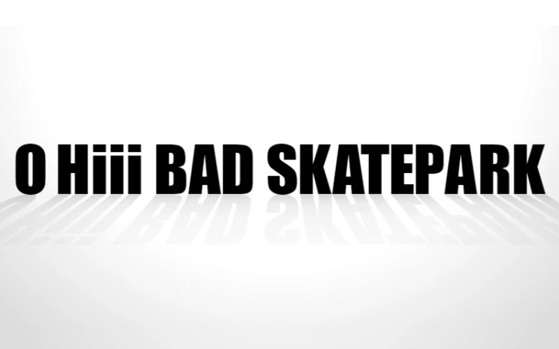 O HIII BAD SKATEPARK project image