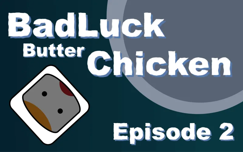 Badluck Butter Chicken Goes To Outer Space project image