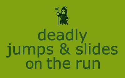 deadly jumps and slides on the run project image